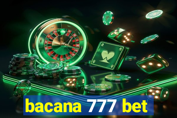 bacana 777 bet